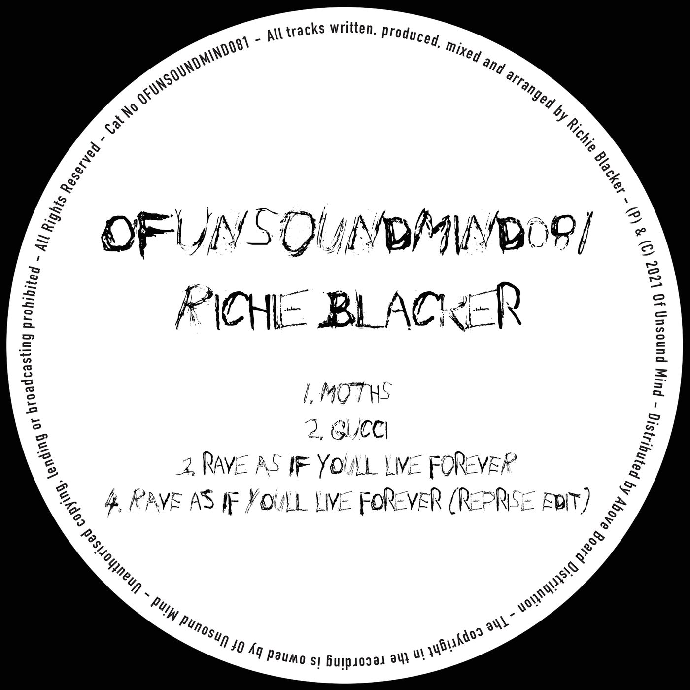 Richie Blacker – Rave As If You’ll Live Forever [OFUNSOUNDMIND081]